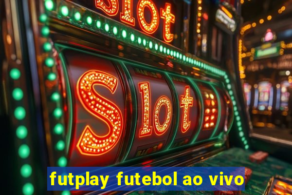 futplay futebol ao vivo